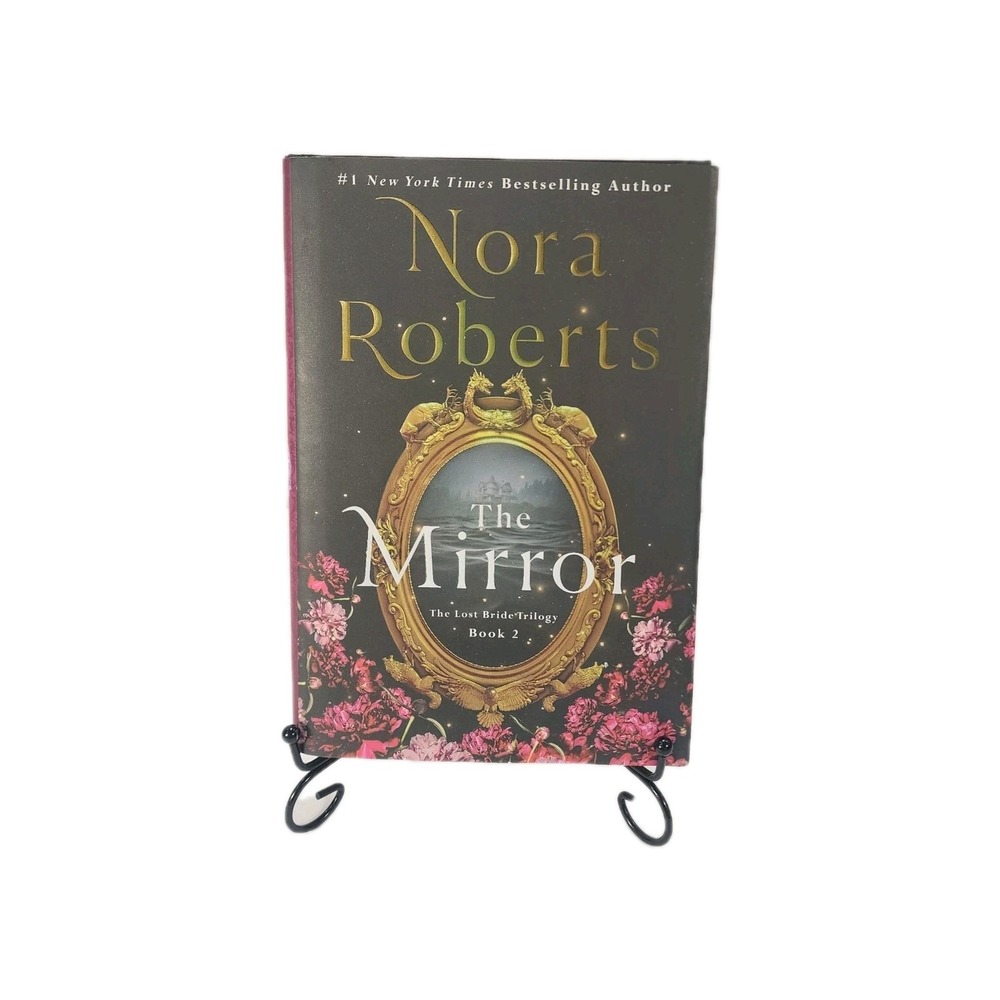 The Mirror : The Lost Bride Trilogy, by Nora Roberts (2024 1st Edit. Hardcover)